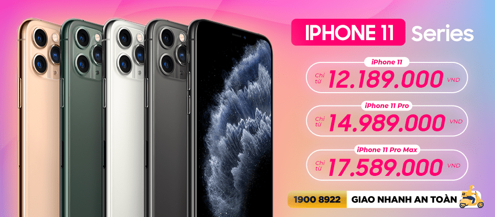 iPhone 11 Series Giá Ưu Đãi