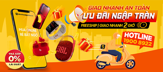 GIAO NHANH AN TOÀN - ƯU ĐÃI NGẬP TRÀN