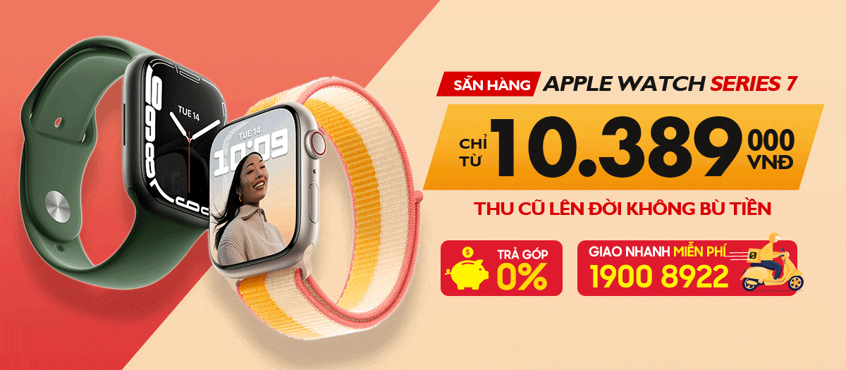 APPLE WATCH SERIES 7 CHÍNH HÃNG SẴN KHO