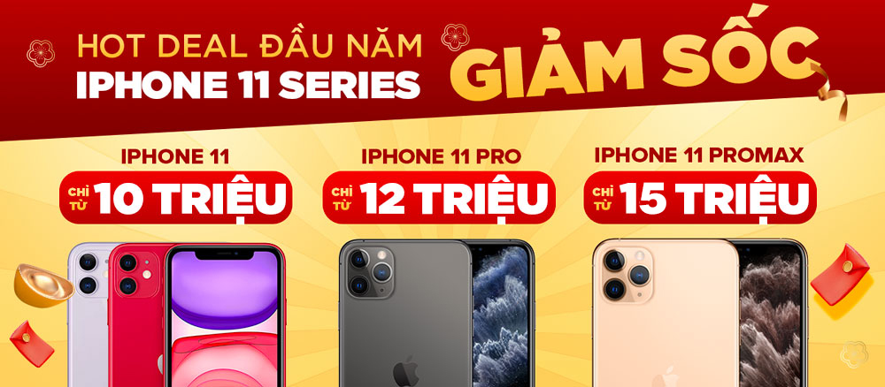 IPHONE 11 SERIES GIẢM SỐC